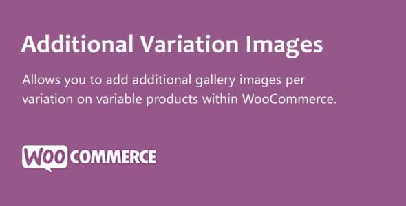 WooCommerce Additional Variation Images nulled plugin